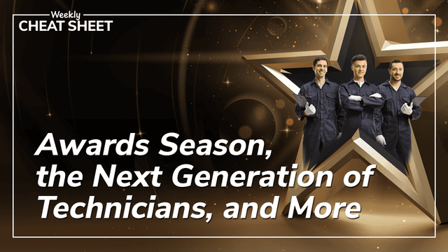 Awards Season, the Next Generation of Technicians, and More